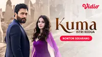 Sinopsis dan Link Nonton Drama Turki Kuma: Istri Kedua di Vidio, Angkat Kisah Poligami Modern