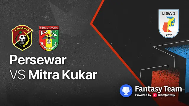 Liga 2 2021 : Persewar vs Mitra Kukar