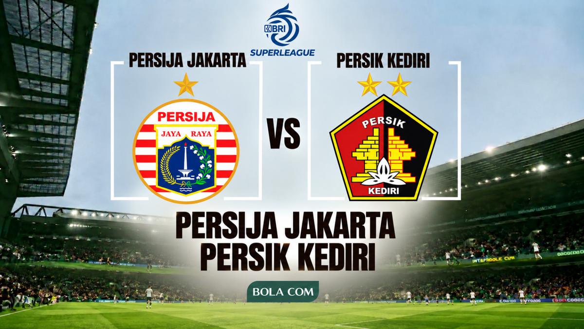 Prediksi Persija Jakarta Vs Persik Kediri di BRI Super League: Adu Nyali 2 Macan untuk Saling Menerkam