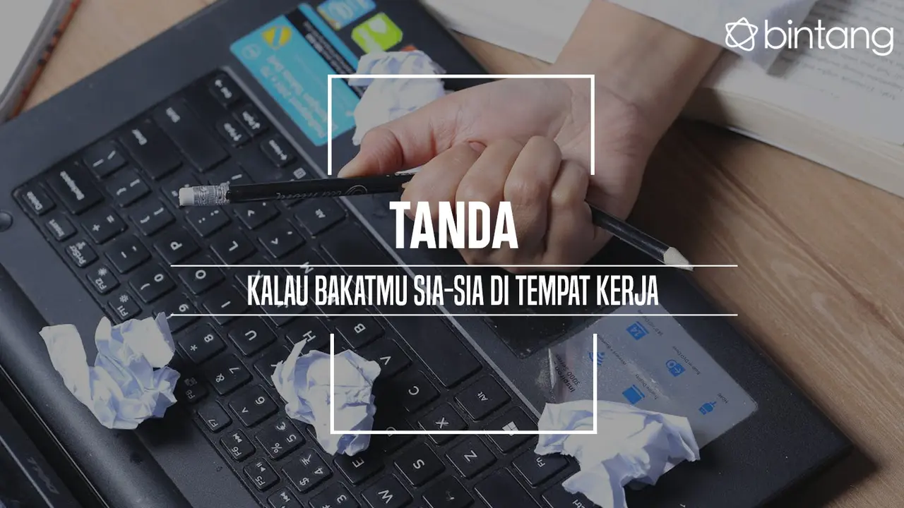 Tanda kalau bakatmu sia-sia di tempat kerja. (Foto: Adrian Putra, Digital Imaging: M. Iqbal Nurfajri/Bintang.com)