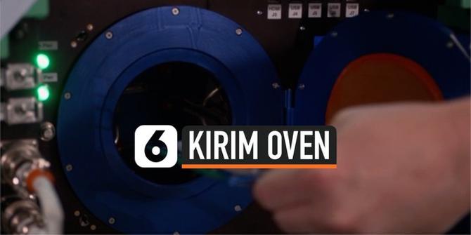 VIDEO: NASA Kirim Oven Untuk Astronaut di Stasiun Luar Angkasa