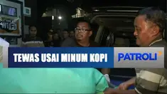 Seorang pria penghuni vila di Pasuruan, Jawa Timur, tewas mendadak usai minum kopi yang baru dibeli.