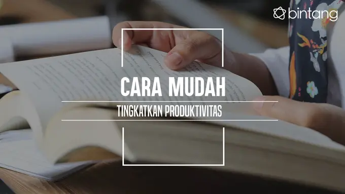 Cara mudah tingkatkan produktivitas. (Foto: Adrian Putra, Digital Imaging: M. Iqbal Nurfajri/Bintang.com)