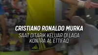 Cristiano Ronaldo murka saat ditarik keluar di laga kontra Al Ettifaq