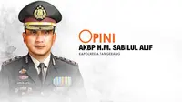 Opini AKBP H.M. Sabilul Alif (Liputan6.com / Trie yas)