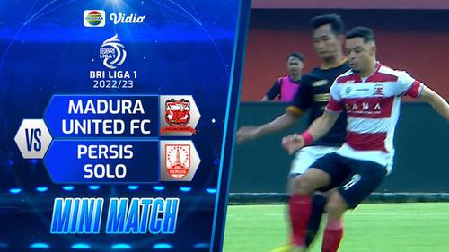 VIDEO: Highlights BRI Liga 1, Persis Solo Taklukkan Madura United 3-2