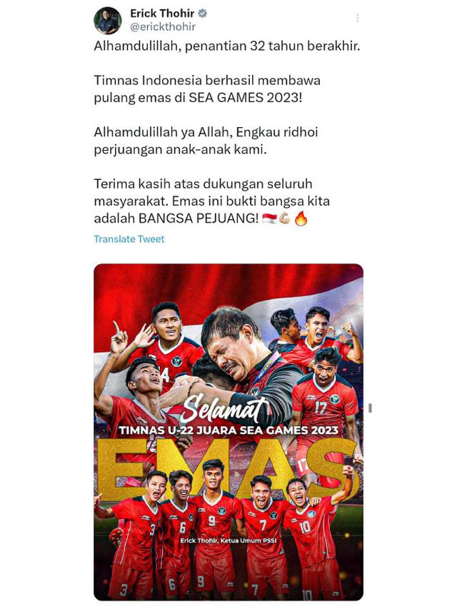 Ketua Umum PSSI, Erick Thohir Mengucapkan Selamat untuk Timnas Indonesia U-22 Atas Keberhasilannya Membawa Pulang Medali Emas di Final SEA Games 2023 pada Selasa Malam, 16 Mei 2023