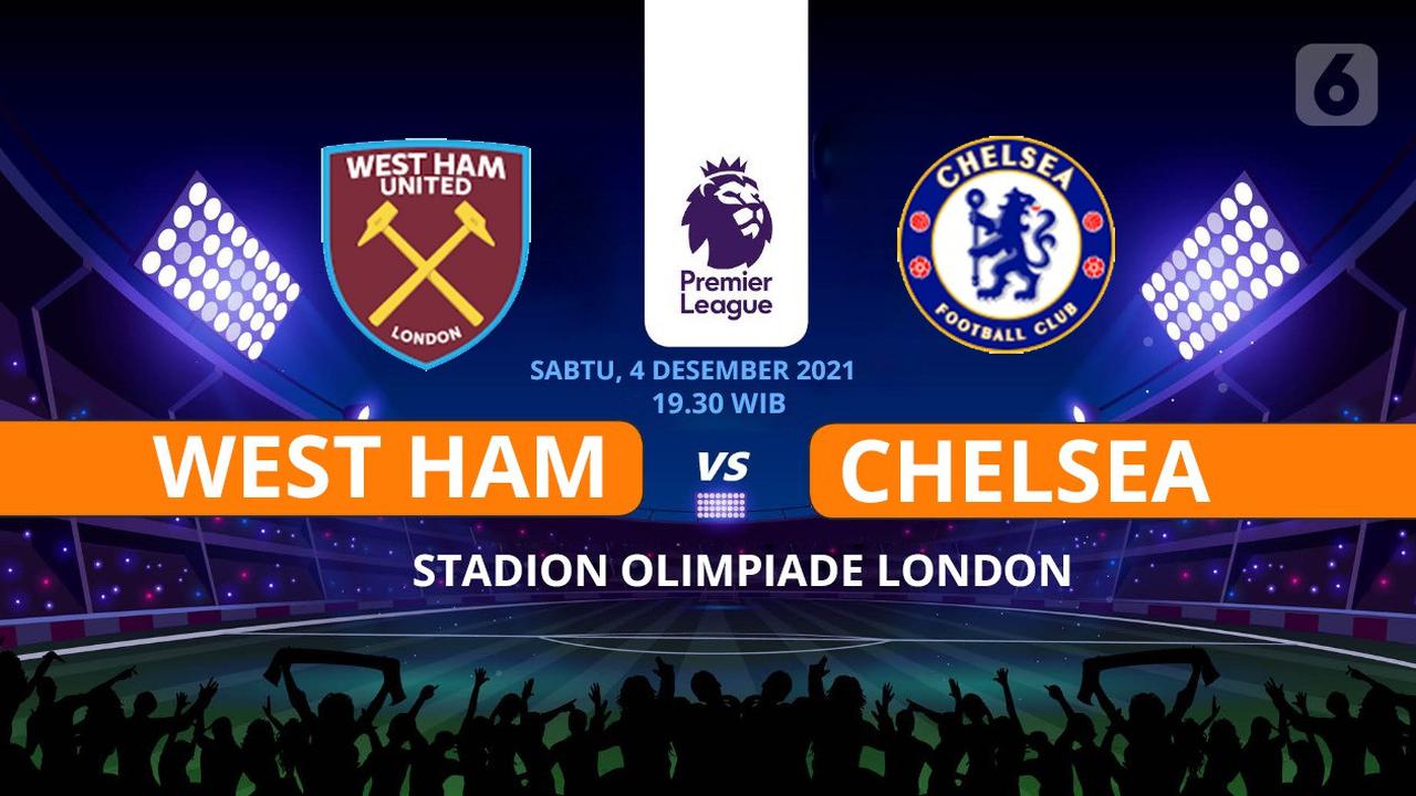 West Ham United vs Chelsea - Liga Inggris
