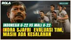 Timnas Indonesia U-22 VS Mali: Imbang 2-2, Indra Sjafri Ungkap Kekurangan Garuda Muda