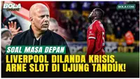 Arne Slot Terancam Dipecat Jika Liverpool Gagal ke Liga Champions