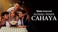Sinopsis Film Rumah Tanpa Cahaya di Vidio: Perjuangan Keluarga Tanpa Ibu