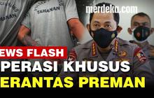 VIDEO: Perintah Tegas Kapolri, Bersihkan Preman Sampai Ke Akar-Akarnya!