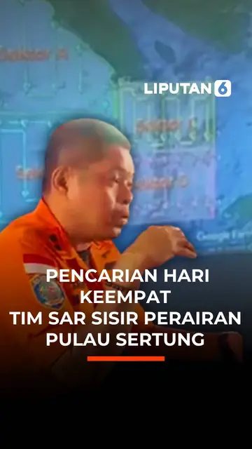 Pencarian Hari Keempat  Tim SAR Sisir Perairan  Pulau Sertung