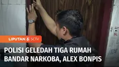 Direktorat Narkoba Polda Metro Jaya dan Polres Jakarta Utara, Selasa (17/01) petang, menggeledah tiga rumah bandar besar narkoba, Alex Bonpis di kawasan Kampung Bahari, Tanjung Priok, Jakarta Utara.