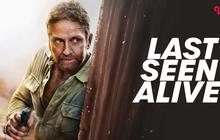 Sinopsis Film Hollywood Last Seen Alive di Vidio, Aksi Nekat Gerard Butler Ungkap Konspirasi Penculikan