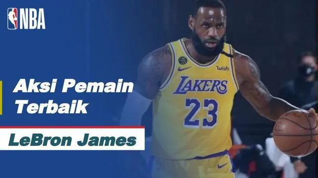 VIDEO: Aksi-Aksi Terbaik LeBron James Saat Los Angeles Lakers Kalahkan Portland Trail Blazers di Gim 5 Playoff NBA