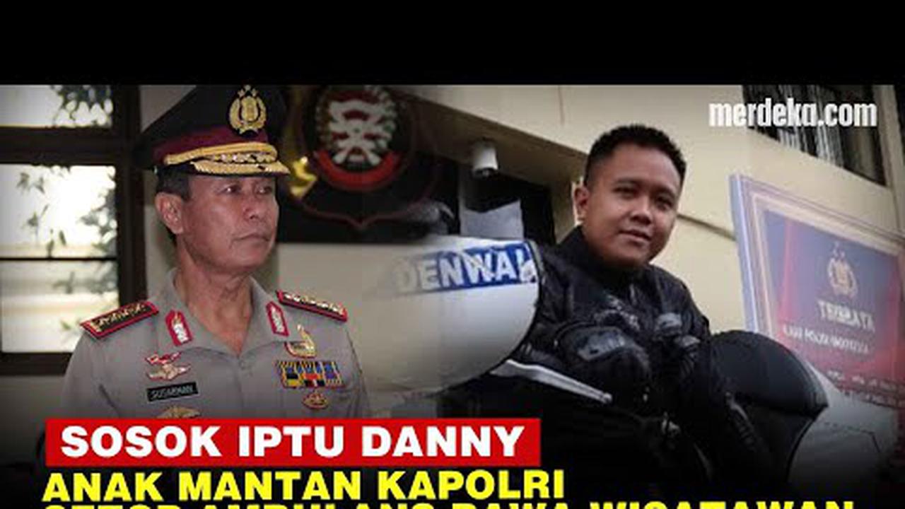 VIDEO: Profil Iptu Danny, Anak Mantan Kapolri Sutarman Bentak Sopir Ambulans Nakal