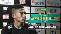 Wawancara Eksklusif Ahmad Nufiandani (Bola.com/Adreanus Titus)