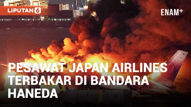 Detik-Detik Pesawat Japan Airlines Terbakar di Landasan Pacu Bandara Haneda Tokyo