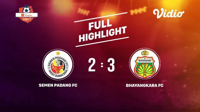 Semen Padang FC 2 VS Bhayangkara FC 3 Full Highlight  | Shopee Liga 1