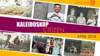 Banner Kaleidoskop Citizen6 April 2018. (Liputan6.com/Triyasni)