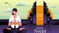 Puasa Nyepi 24 Jam dan Pelaksanaannya bagi Umat Hindu, Sarat Fakta Menarik