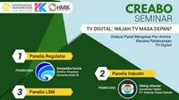 Creabo Seminar adalah kegiatan Diskusi Panel Mengenai Pro Kontra Wacana Pelaksanaan TV Digital.