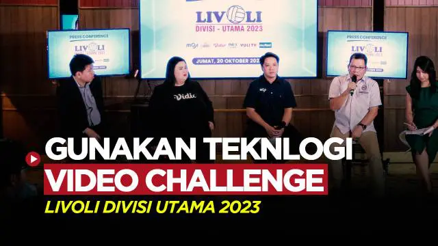 Berita video ajang Livoli Divisi Utama 2023 yang akan hadir di Moji, Vidio, dan Nex Parabola akan tingkatkan kualitas tayangan dengan hadirkan teknologi Video Challenge.