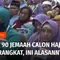 Sebanyak 90 jemaah calon haji asal Jawa Timur, gagal berangkat. Para jemaah calon haji ini gagal berangkat karena sakit, hamil, dan meninggal dunia.