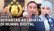 Berantas Kejahatan di Ruang Digital