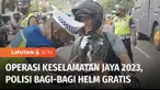 Untuk meningkatkan kesadaran masyarakat agar tertib lalu lintas, Operasi Keselamatan Jaya digelar di seluruh Indonesia. Dalam operasi ini, polisi bagi-bagi helm gratis untuk pengendara.
