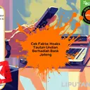 Cek Fakta: Hoaks Tautan Pendaftaran Undian Berhadiah Bank Jateng
