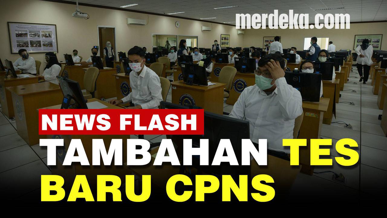 VIDEO: Syarat Lolos CPNS 2021, Hasil Tes Harus Anti Radikalisme