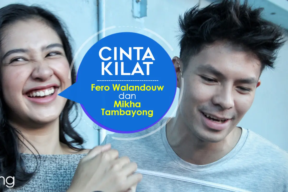 Fero Walandouw dan Mikha Tambayong. 