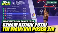 Highlight penampilan Tri Wahyuni pada nomor individual all-around senam ritmik putri Asian Games Aichi-Nagoya 2026. Tri Wahyuni mencatatkan skor 80,600 dan menempati posisi ke-20 dalam klasemen kualifikasi.