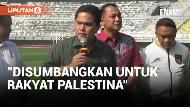 Hasil Penjualan Tiket FIFA Matchday Indonesia vs Palestina, 10 Persen akan Disumbangkan