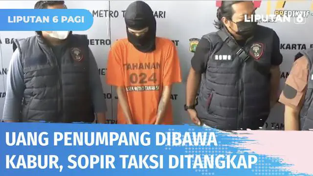 Petugas menangkap seorang sopir taksi online yang membawa kabur uang dan barang milik penumpangnya. Korban melapor polisi karena pelaku tidak ada niat baik untuk mengembalikan tas korban berisi uang Rp 10 juta yang tertinggal.