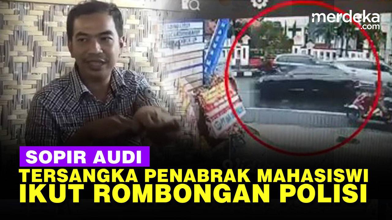 VIDEO: Pengakuan Sopir Audi Penabrak Mahasiswi, Ada Izin Ikut Rombongan Polisi