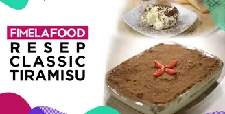 Fimela Food: Resep Buka Puasa Classic Tiramisu