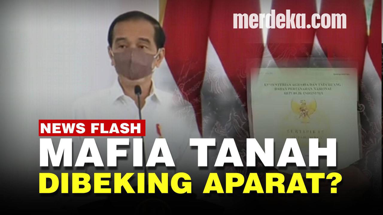 VIDEO: Jokowi Minta Polri Sikat Habis Mafia Tanah dan Aparat yang Jadi Beking