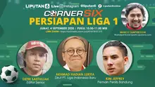Saksikan perbincangan menarik CornerSix, Persiapan Liga 1 di Liputan6.com, Jumat (4/9/2020) pukul 10.00 WIB (Grafis, Trie Yasni)