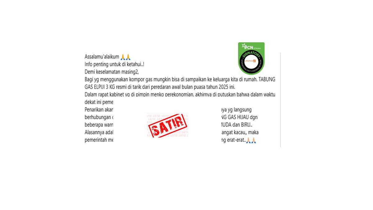 Cek Fakta: Satir Pemerintah Bakal Tarik Gas Elpiji 3 Kg Warna Hijau pada Awal Bulan Puasa 2025