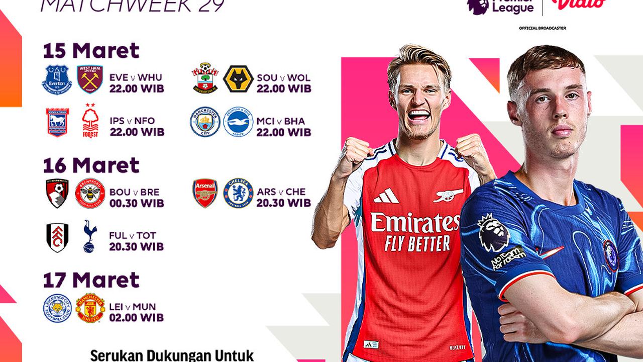 Jadwal Siaran Langsung Liga Inggris 2024/2025 Matchweek 29 di Vidio