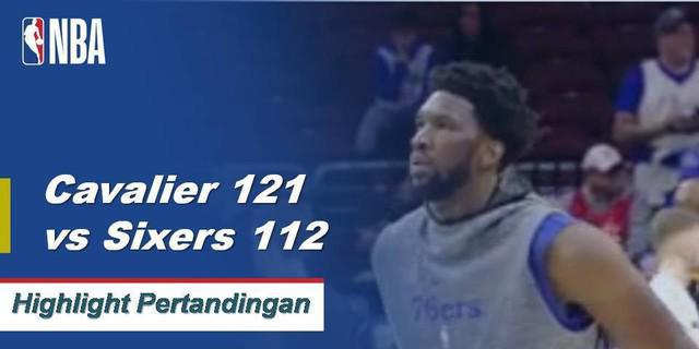 Cuplikan Pertandingan NBA : Cavaliers 121 vs Sixers 112