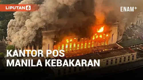 VIDEO: Gedung Kantor Pos Bersejarah di Manila Terbakar Ludes