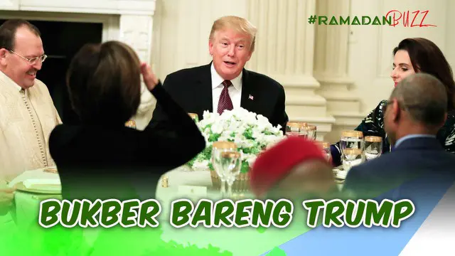 RAMADAN BUZZ: Buka Puasa Bareng Donald Trump