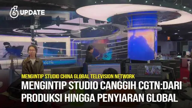 Mengintip Studio Canggih CGTN: dari Produksi hingga Penyiaran Global