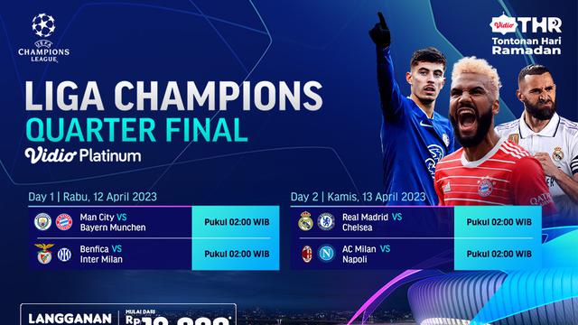 Jadwal Live Streaming Liga Champions Perempat Final di Vidio, 12 & 13 April 2023
