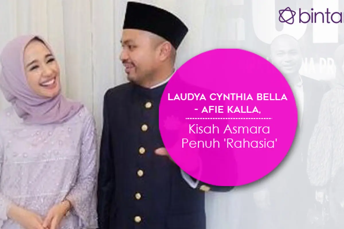 [Bintang] Infografis Laudya Cynthia Bella - Afifuddin Kalla