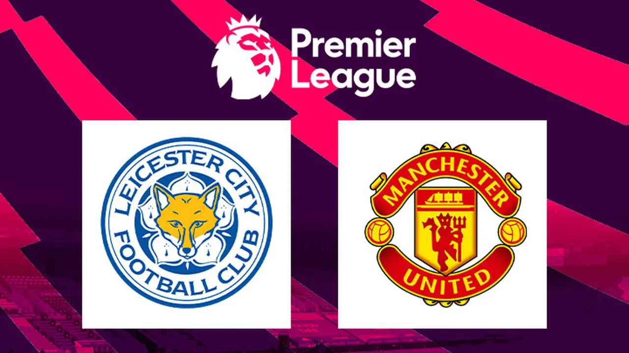 Premier League - Leicester City Vs Manchester United